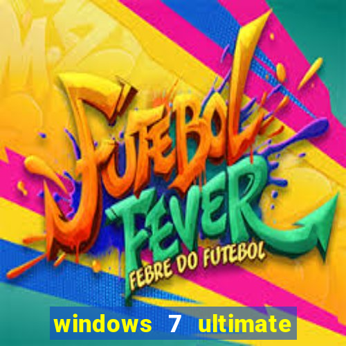 windows 7 ultimate 64 bits download